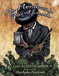 Abbildung von: Mr. Mendoza's Paintbrush - Cinco Puntos Press,U.S.