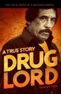 Cover: Drug Lord: A True Story - Cinco Puntos Press,U.S.
