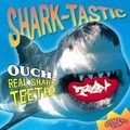 Cover: Shark-Tastic! - Downtown Bookworks