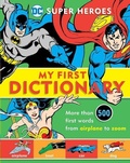 Cover: Super Heroes: My First Dictionary, 8 - Downtown Bookworks