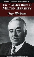 Cover: The 7 Golden Rules of Milton Hershey - Executive Books