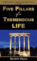 Cover: Five Pillars of a Tremendous Life - Tremendous Life Books
