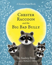 Enlarge image Cover: Chester Raccoon and the Big Bad Bully - Tanglewood