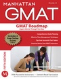Cover: GMAT Roadmap: Expert Advice Through Test Day - Manhattan Prep Publishing