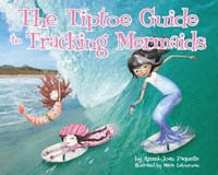 Enlarge image Cover: The Tiptoe Guide to Tracking Mermaids - Tanglewood