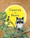 Cover: Chester the Brave - Tanglewood Press