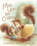 Cover: Miss You Like Crazy - Tanglewood Press