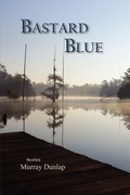 Cover: Bastard Blue - Press 53