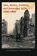 Cover: War, Exile, Justice, and Everyday Life, 1936-1946 - Center for Basque Studies Press