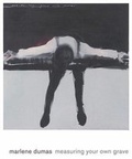 Cover: Marlene Dumas - Museum of Contemporary Art,Los Angeles