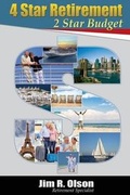 Cover: 4 Star Retirement - 2 Star Budget - Motivational Press LLC