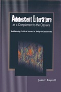 Cover: Adolescent Literature as a Complement to the Classics - Christopher-Gordon Publishers Inc