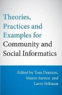 Enlarge image Cover: Theories, Practices & Examples for Community & Social Informatics - Monash University Publishing