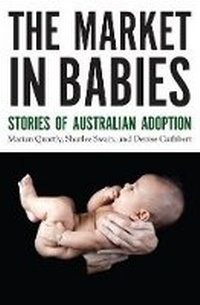 Enlarge image Cover: The Market in Babies - Monash University Publishing