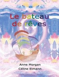 Abbildung von: Le Bateau De Reves - IP Kidz