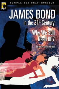 Enlarge image Cover: James Bond in the 21st Century - Benbella Books