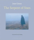 Cover: The Serpent of Stars - Archipelago Books