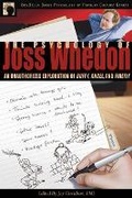 Cover: The Psychology of Joss Whedon - Benbella Books