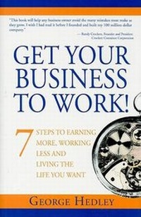 Enlarge image Cover: Get Your Business to Work! - Benbella Books
