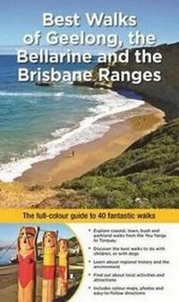 Abbildung von: Best Walks of Geelong, the Bellarine & Brisbane Ranges - Woodslane Pty Ltd