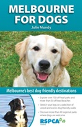 Cover: Melbourne for Dogs - Business & Professional Publishing