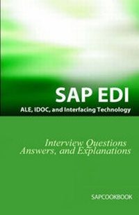 Abbildung von: SAP ALE, IDOC, EDI, and Interfacing Technology Questions, Answers, and Explanations - Equity Press