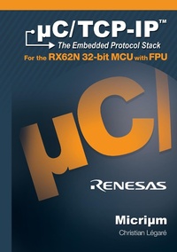 Abbildung von: uC/TCP-IP, The Embedded Protocol Stack for the RX62N 32-bit MCU with FPU - Micrium