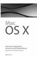 Cover: Macintosh OS X Interview Questions, Answers, and Explanations - Equity Press
