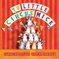 Cover: 10 Little Circus Mice - Little Hare