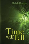 Cover: Time Will Tell - Saint Clair Publications