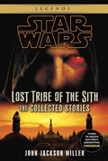 Cover: Lost Tribe of the Sith: Star Wars Legends: The Collected Stories - Random House Worlds