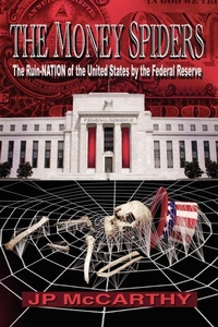 Enlarge image Cover: The Money Spiders - ClearView Press Inc