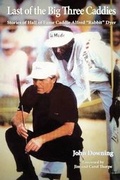Cover: Last of the Big Three Caddies - ClearView Press Inc