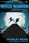 Cover: Witch Warden - ClearView Press Inc