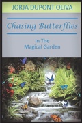Cover: Chasing Butterflies in the Magical Garden - ClearView Press Inc