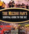 Cover: The Mizzou Fan's Survival Guide to the SEC - Reedy Press