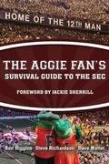 Cover: The Aggie Fan's Survival Guide to the SEC - Reedy Press