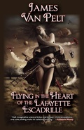 Cover: Flying in the Heart of the Lafayette Escadrille - Fairwood Press
