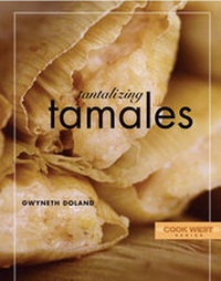 Abbildung von: Tantalizing Tamales - Rio Nuevo Publishers