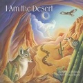 Cover: I Am the Desert - Rio Nuevo Publishers