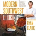 Cover: Modern Southwest Cooking - Rio Nuevo Publishers