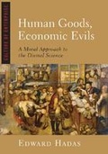Cover: Human Goods, Economic Evils - ISI Books