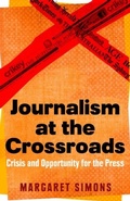 Cover: Journalism at the Crossroads - Scribe Publications Pty Ltd