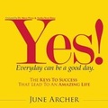 Cover: YES! Everyday Can Be a Good Day - Augustus Publishing, Div of Augustus Productions