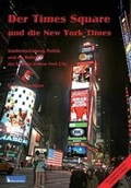 Cover: Times Square Und Die New York Times - Berlinica Publishing LLC