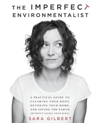 Bild vergrößern Bild: The Imperfect Environmentalist - Ballantine Books Inc.