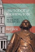 Cover: The Lodge of Washington and his Masonic Neighbors - Westphalia Press