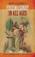 Cover: Freemasonry in All Ages - Westphalia Press