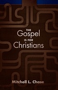Cover: The Gospel Is for Christians - Lucid Books