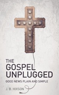Cover: The Gospel Unplugged - Lucid Books